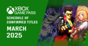 Xbox Game Pass Marzo 2025: Calendario de juegos confirmados!