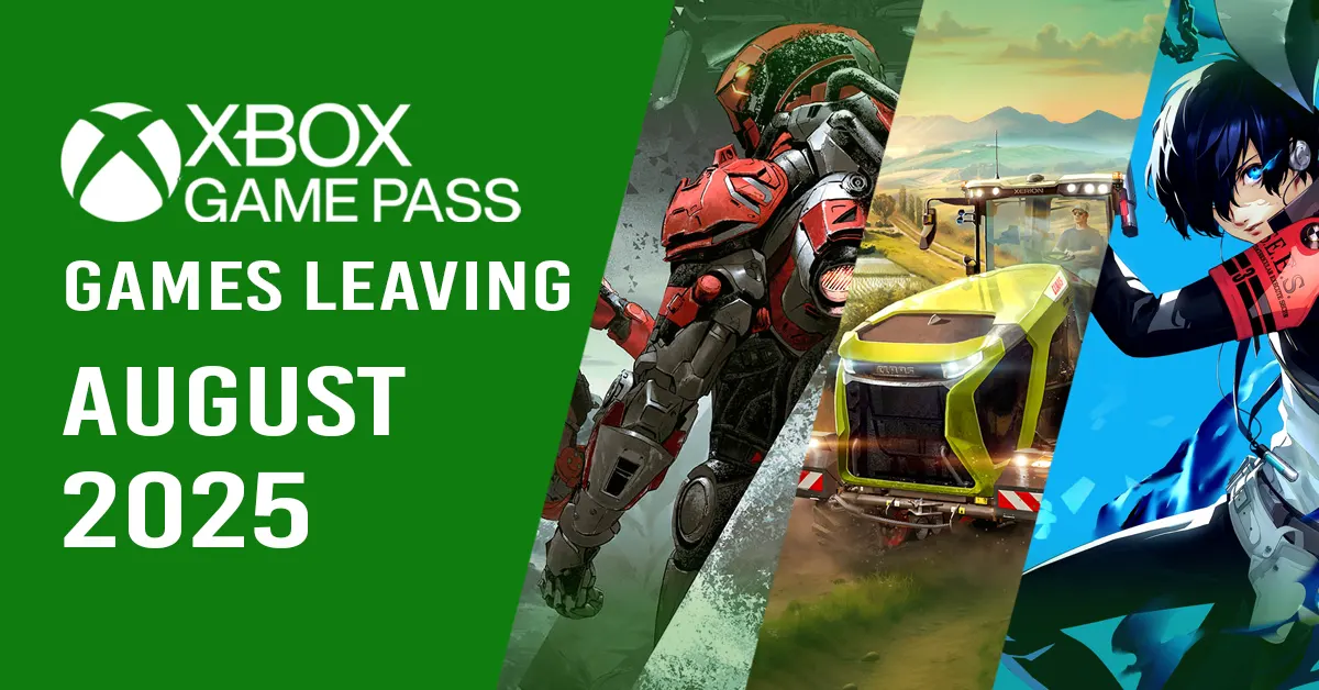 Full List of Games Leaving Xbox Game Pass August 2025