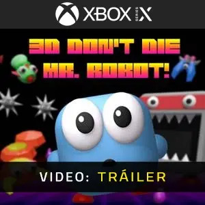 3D Don’t Die, Mr. Robot! Xbox Series - Video Tráiler