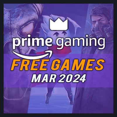Juegos Gratis de Amazon Prime Gaming para marzo de 2024 - Lista Completa