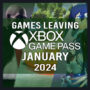 Lista completa de juegos que abandonan Xbox Game Pass en enero de 2024