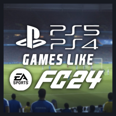 Juegos Como EA Sports FC 24 en PS4/PS5