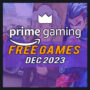 Juegos Gratuitos de Amazon Prime Gaming Para Diciembre de 2023: Lista Completa