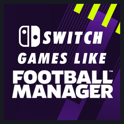 Juegos Switch como Football Manager