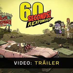 60 Seconds Reatomized - Tráiler en Vídeo
