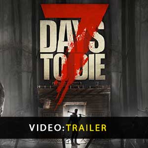 Buy 7 Days to Die CD Key Compare Prices
