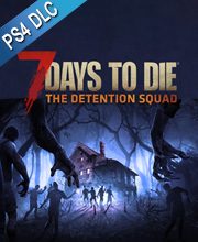 7 Days to Die The Detention Squad Playstation 4