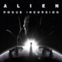 PSVR2: Anunciado el Terrorífico Juego de Realidad Virtual Alien «Rogue Incursion»