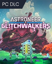 ASTRONEER Glitchwalkers Pc