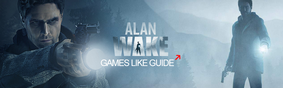 Guía de juegos similares a Alan Wake 2