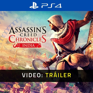 Assassin's Creed Chronicles: India PS4 Video Tráiler del Juego