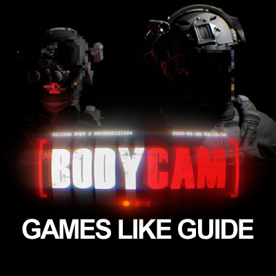 Juegos como Bodycam