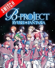 B-PROJECT RYUSEI FANTASIA Switch