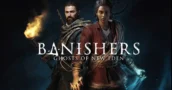 Banishers Ghosts of New Eden: Obtén tu clave barata ahora y comienza a jugar la nueva versión