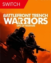 Battlefront Trench Warriors Ops of Warfare Switch