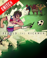 Behold the Kickmen Switch