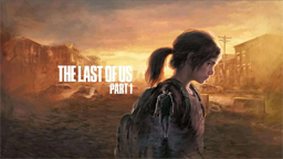 The Last of Us Part 1 Anunciados los requisitos del sistema para PC