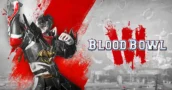 Blood Bowl 3: nuevo tráiler antes del lanzamiento