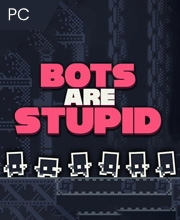 Bots Are Stupid Pc
