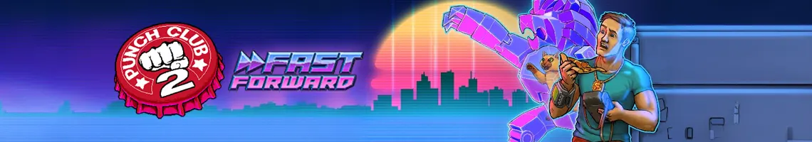 UNA AVENTURA DE BOXEO RETRO Y SATÍRICA: PUNCH CLUB 2 FAST FORWARD