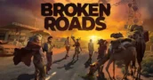 Broken Roads se lanza el 10 de abril: Obténlo con descuento de lanzamiento