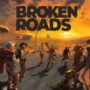 Broken Roads se lanza el 10 de abril: Obténlo con descuento de lanzamiento