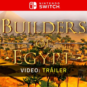 Builders of Egypt Nintendo Switch- Tráiler de Video