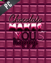 Chocolate makes you happy 5