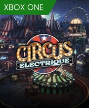 Circus Electrique Xbox One