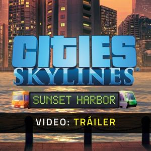 Cities: Skylines - Sunset Harbor Video Trailer
