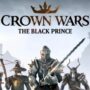 Oferta de preventa de Crown Wars The Black Prince: Desbloquea el arma demoníaca