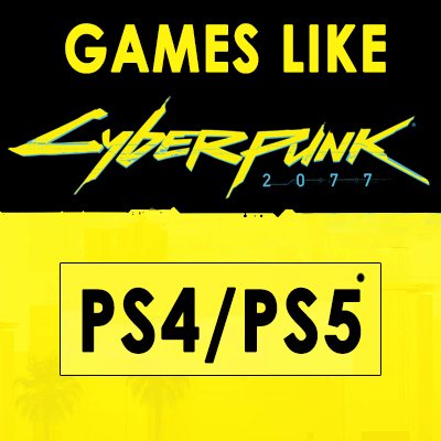 Juegos de PS4/PS5 Como Cyberpunk 2077