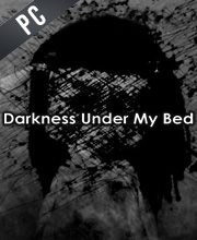 Darkness Under My Bed