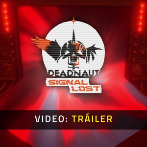Deadnaut Signal Lost - Tráiler de Video