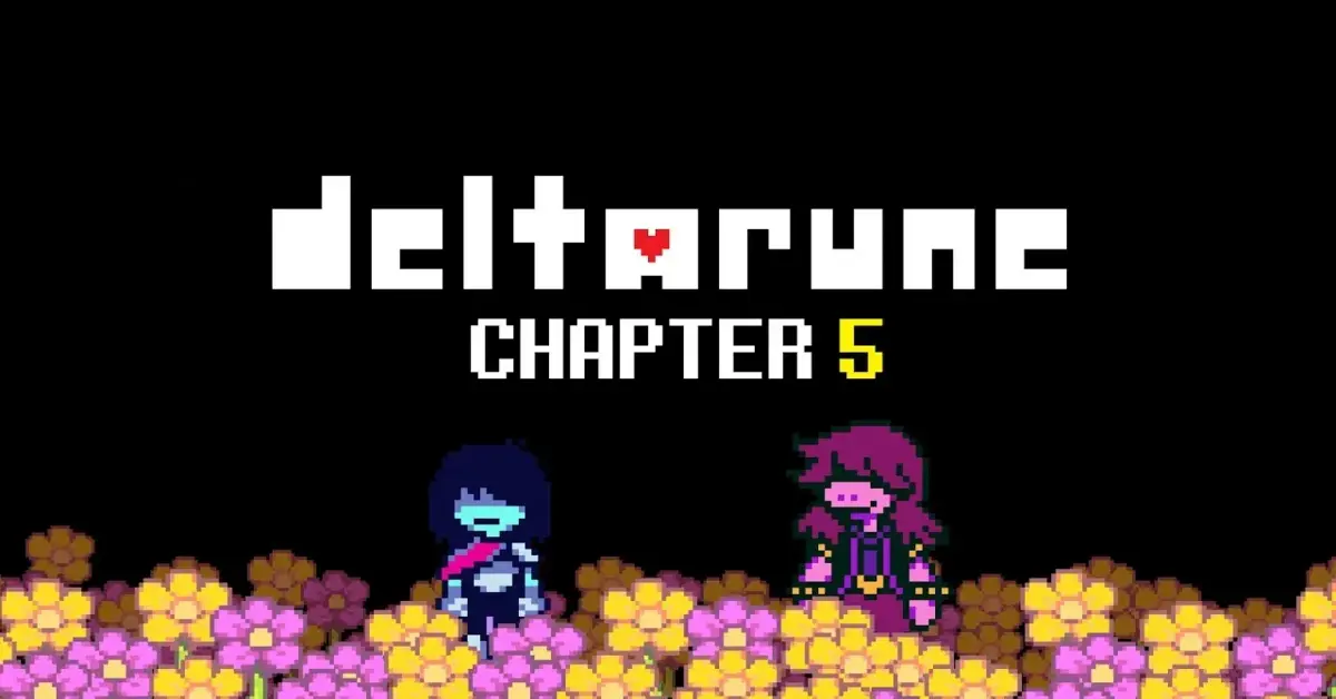 Deltarune Chapter 5 + 6