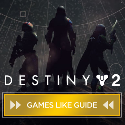 Juegos como Destiny 2