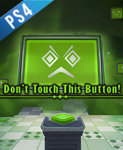 Don’t Touch this Button Playstation 4