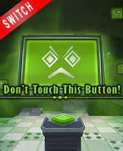 Don’t Touch this Button! Switch