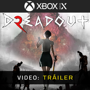 DreadOut 2 - Tráiler
