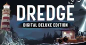 ¡Dredge Digital Deluxe en Oferta! Compara Precios y Consigue Tu Copia Hoy Mismo