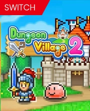 Dungeon Village 2 Switch