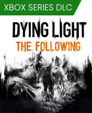 Dying Light The Following Xbox Series X