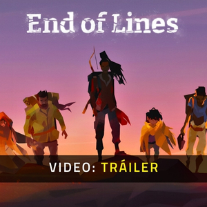 End of Lines - Tráiler de Video