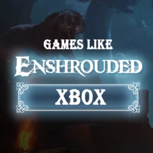 Los Mejores Juegos como Enshrouded para Xbox