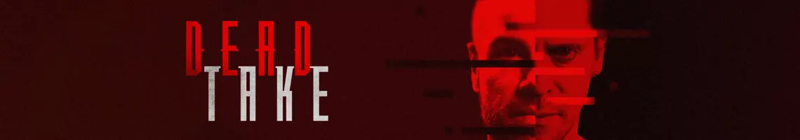 UN FMV DE HORROR QUE COQUETEA CON EL TRUE CRIME: DEAD TAKE UN FMV DE HORROR QUE COQUETEA CON EL TRUE CRIME: DEAD TAKE