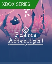 Faerie Afterlight Xbox Series X