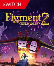 Figment 2 Creed Valley Switch