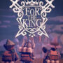 Juega a For The King Gratis Este Fin de Semana en Steam