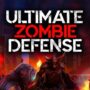 Sobrevive a la Ultimate Zombie Defense: ¡Descarga GRATIS hoy!