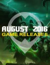 Lanzamientos juegos de Agosto 2016: 11 Juegos que no puedes dejar pasar